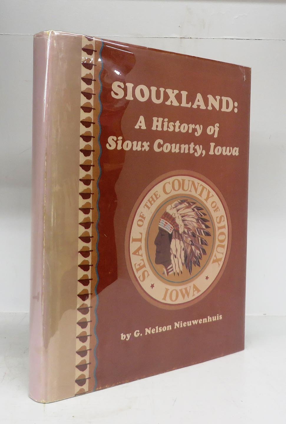 Siouxland: A History of Sioux County, Iowa