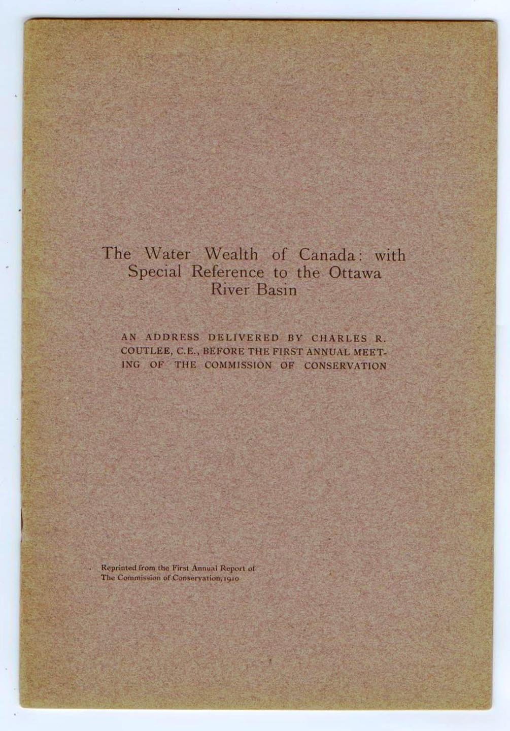 The Water Wealth of Canada: with Special Reference to the Ottawa River Basin