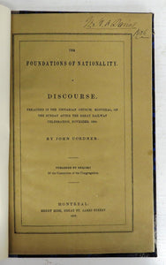 The Foundations of Nationality: A Discourse Preached in the Unitarian Church, Montreal, on the Sunday after the Great Railway Celebration, November, 1856