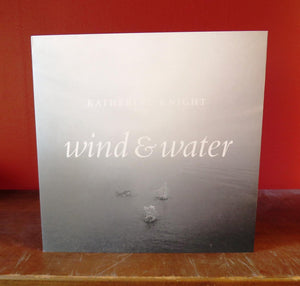 Kathleen Knight: wind & water