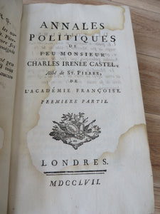 Annales Politiques de Feu Monsieur Charles Irenee Castel, Abbe de St. Pierre