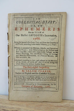 The Coelestial Diary; Or, An Ephemeris For the Year of Our Blessed Saviour's Incarnation, 1766