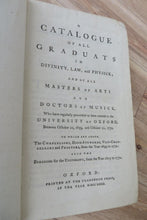 A Catalogue of all Graduats in Divinity, Law, and Physick, and of all Masters of Arts and Doctors of Musick, Who have regularly proceeded or been created in the University of Oxford, Between October 10, 1659 and October 10, 1770