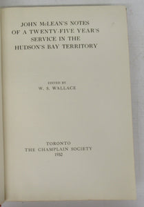 John McLean's Notes of a Twenty-Five Year's Service in the Hudson's Bay Territory
