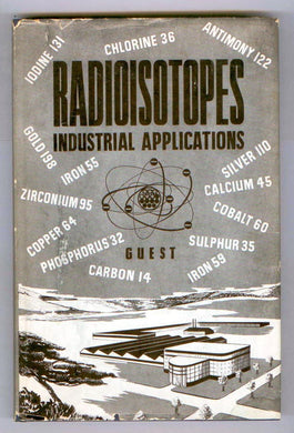 Radioisotopes: Industrial Applications