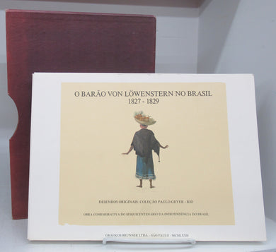 Baron Von Lowenstern In Brazil 1827-1829. Original Drawings: Collection Paulo Geyer-Rio