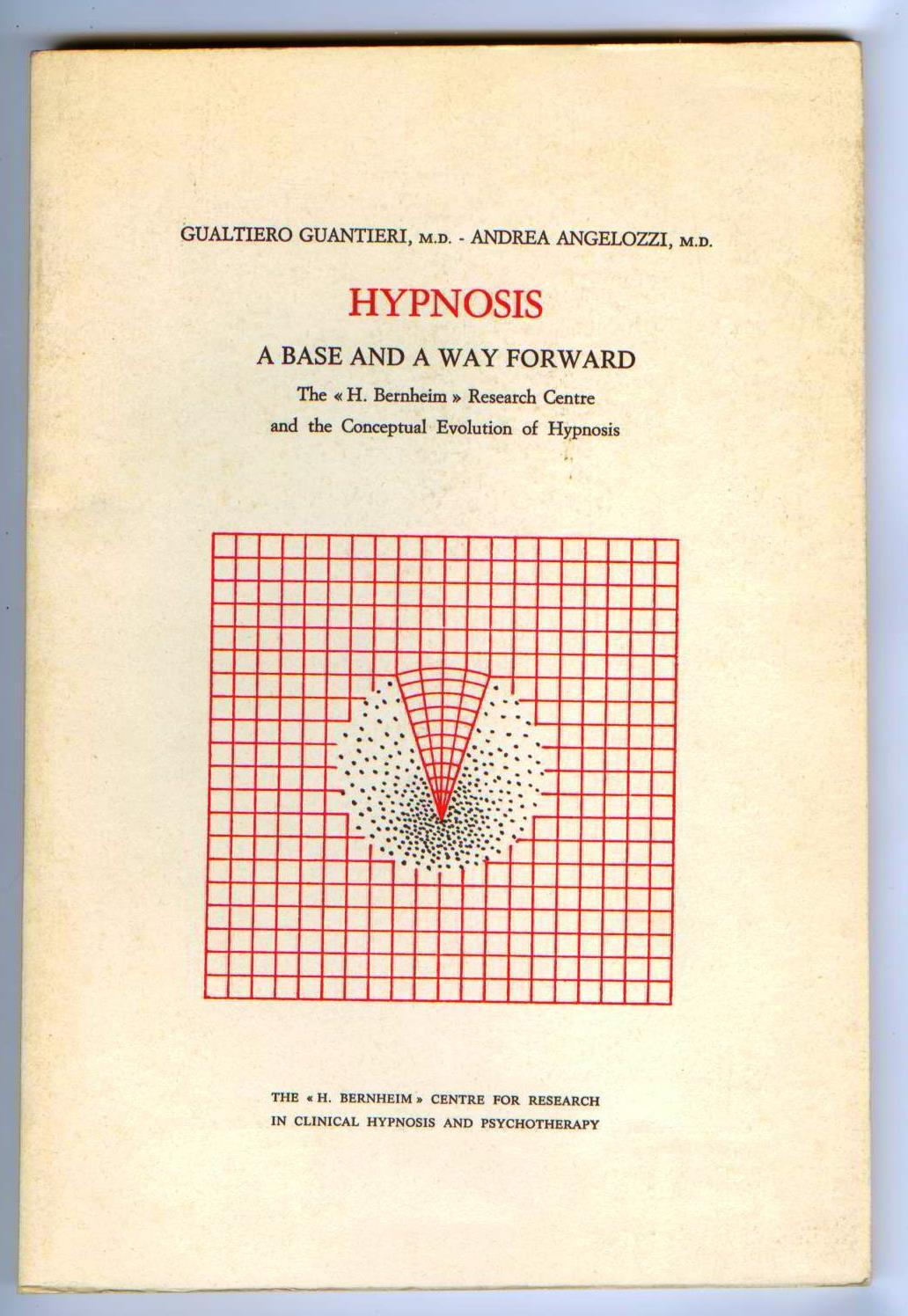 Hypnosis: A Base and a Way Forward