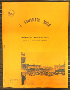 I Remember When: Stories of Kingston Folk