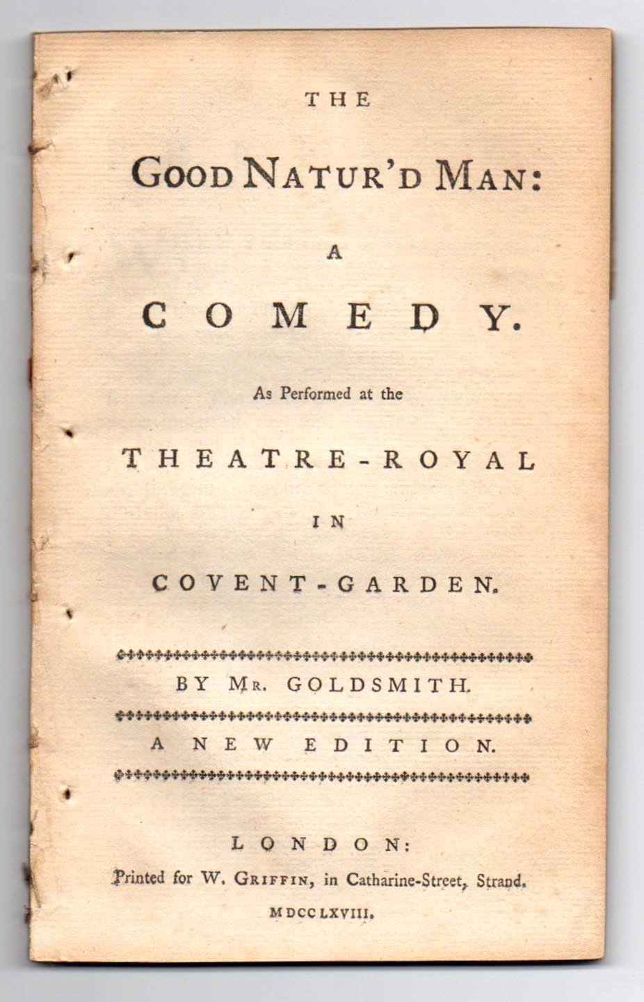 The Good Natur'd Man: A Comedy