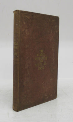 The Medical Directory for Scotland. 1852. Uniform with the London & Provincial Medical Directory