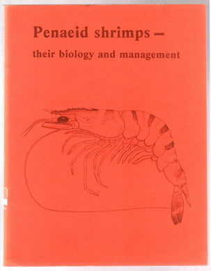 Penaeid Shrimps - Their Biology and Management
