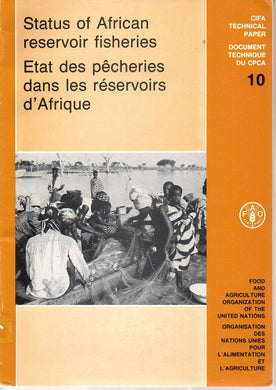 Status of African Reservoir Fisheries / Etat Des Pecheries Dans Les Reservoirs D'Afrique (CIFA Technical Paper)