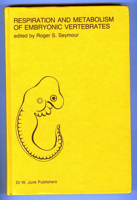 Respiration and Metabolism of Embryonic Vertebrates