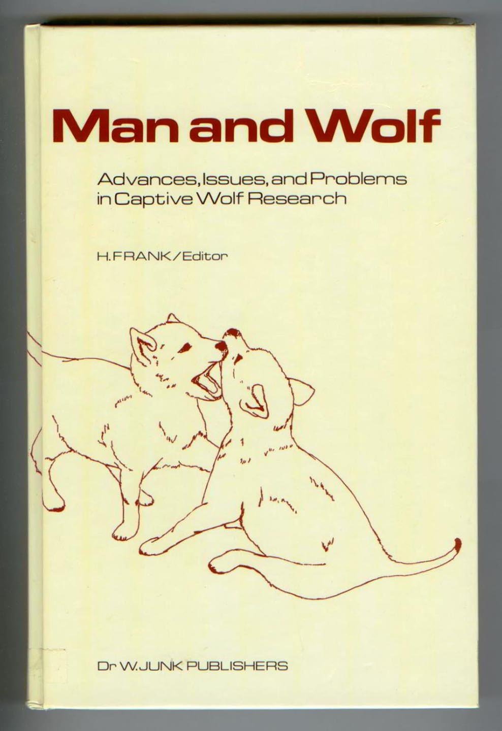 Man and Wolf: Advances, Issues, and Problems in Captive Wolf Research