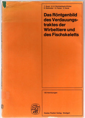 Das Rotgenbild des Verdauungstraktes der Wirbeltiere und des Fischkeletts