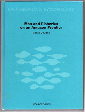 Man and Fisheries on an Amazon Frontier 
