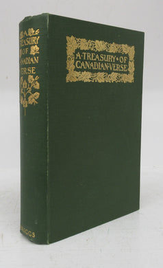 A Treasury of Canadian Verse. With Brief Biographical Notes
