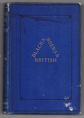 Blacks, Boers, & British: A Three-Cornered Problem