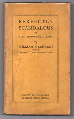 Perfectly Scandalous or "The Immorality Lady": a Comedy in Three Acts_x000B_