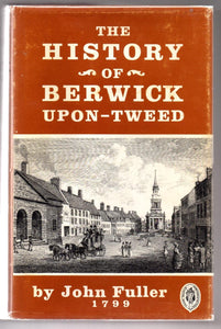 The History of Berwick upon Tweed