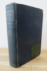 Charles Lever: His Life in His Letters Vol. 1