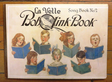 La Velle Bobolink Book, Song Book No. 2. Songs, Games and Stories