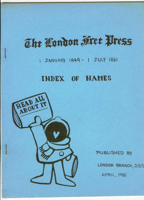 The London Free Press 1 January 1849 - 1 July 1861 Index of Names