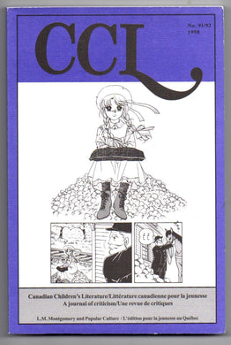 Canadian Children's Literature No. 91/92 and No. 99, Vol. 26:3. Lucy Maud Montgomery and Popular Culture I and II 
