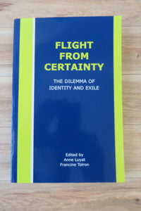 Flight From Certainty: The Dilemma of Identity and Exile