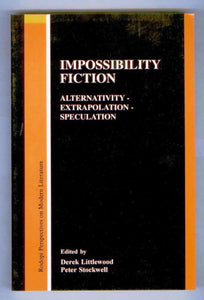 Impossibility Fiction: Alternativity-Extrapolation-Speculation