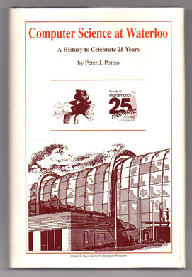 Computer Science at Waterloo: A History to Celebrate 25 Years: 1967-1992