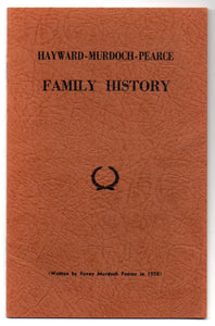 Hayward - Murdoch - Pearce Family History