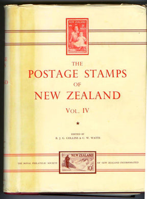 The Postage Stamps of New Zealand Vol. IV