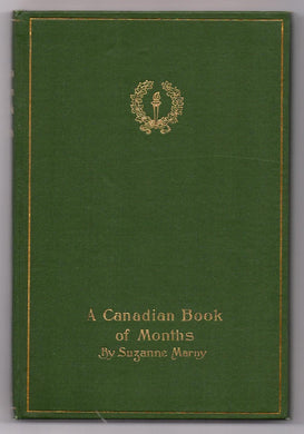 A Canadian Book of Months: Verse and Prose