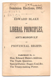 Edward Blake and Liberal Principles: Anti-Monopoly and Provincial Rights