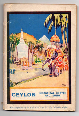 How to See the World. Ceylon: The Pearl of the Indian Ocean (Cover title: Ceylon Historical Sketch and Guide)