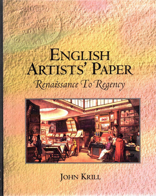 English Artists' Paper: Renaissance to Regency
