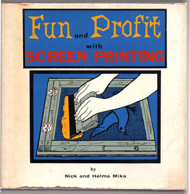 Fun and Profit with Screen Printing