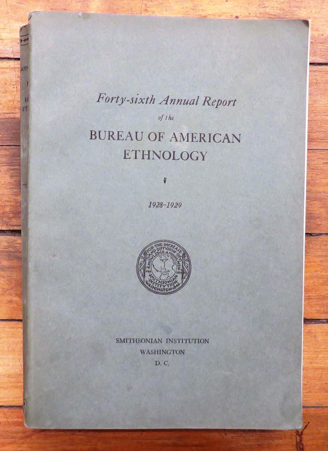 Forty-sixth Annual Report of the Bureau of American Ethnology 1928-1929