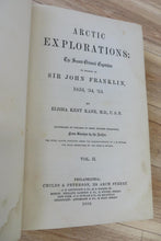 Arctic Explorations: The Second Grinnell Expedition in Search of Sir John Franklin 1853, '54, '55 (Volume 2 only)