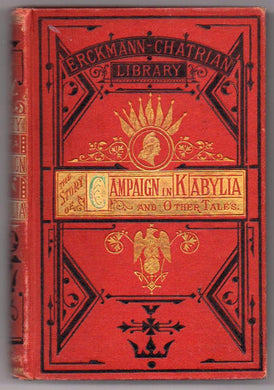 The Story of a Campaign in Kabylia, Told by a Chasseur d'Afrique. And Other Tales