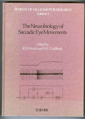 The Neurobiology of Saccadic Eye Movements