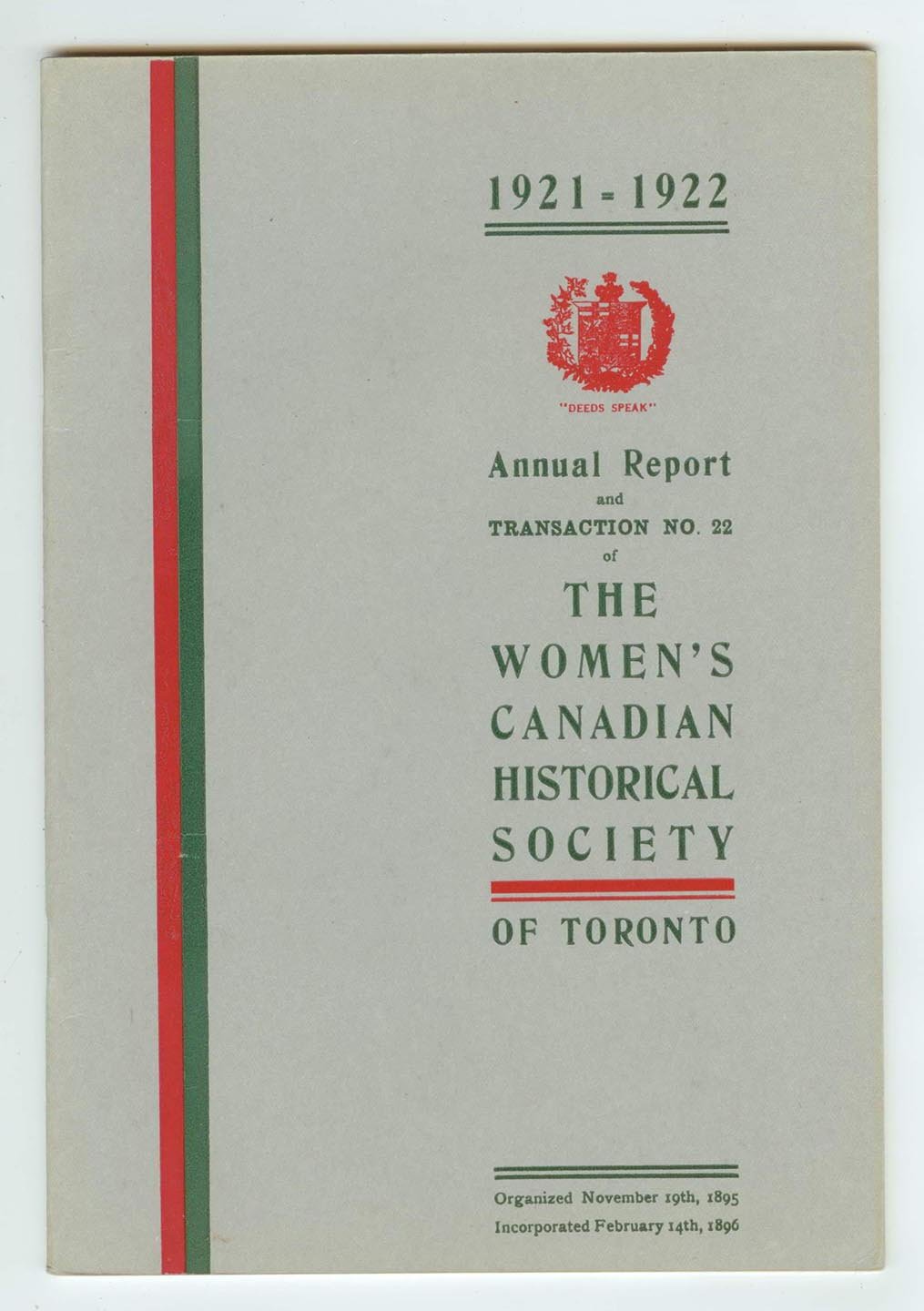 Annual Report and Transaction No. 22 of The Women's Canadian Historical Society of Toronto 1921-1922