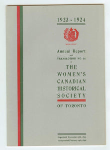 Annual Report and Transaction No. 24 of The Women's Canadian Historical Society of Toronto 1923-1924