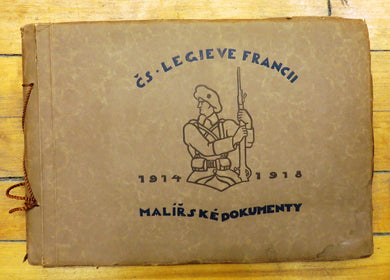 Ceskoslovenske legie ve Francii: malirske dokumenty