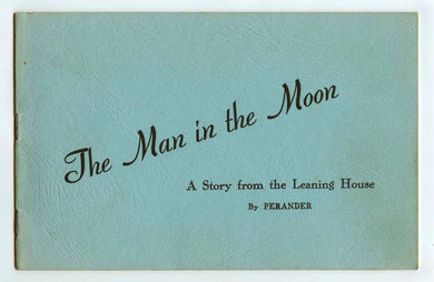 The Man in the Moon: A Story from the Leaning House