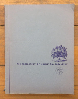 The Presbytery of Hamilton: 1836-1967