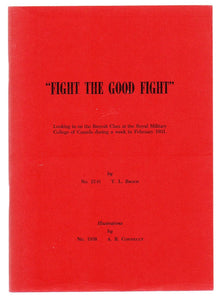 Fight The Good Fight: Looking in on the Recruit Class at the Royal Military College of Canada during a week in February 1931