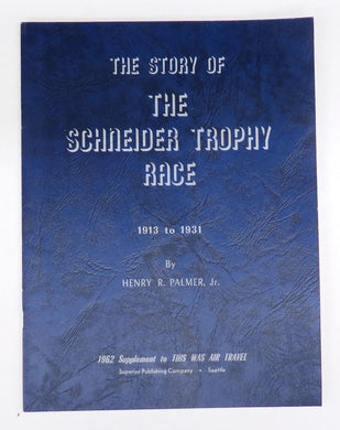 The Story of the Schneider Trophy Race 1913 to 1931