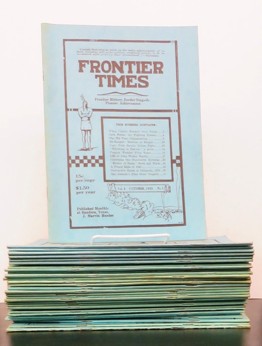 Frontier Times: Frontier History, Border Tragedy, Pioneer Achievement (35 issues - October 1925 - February 1929)